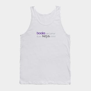 Books are Better than Boys Tank Top